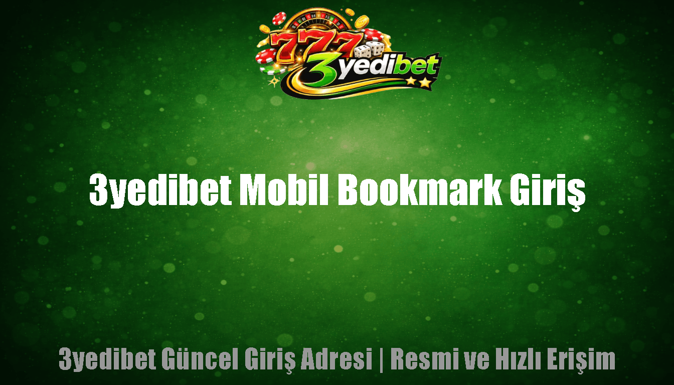3yedibet Mobil Bookmark Giriş