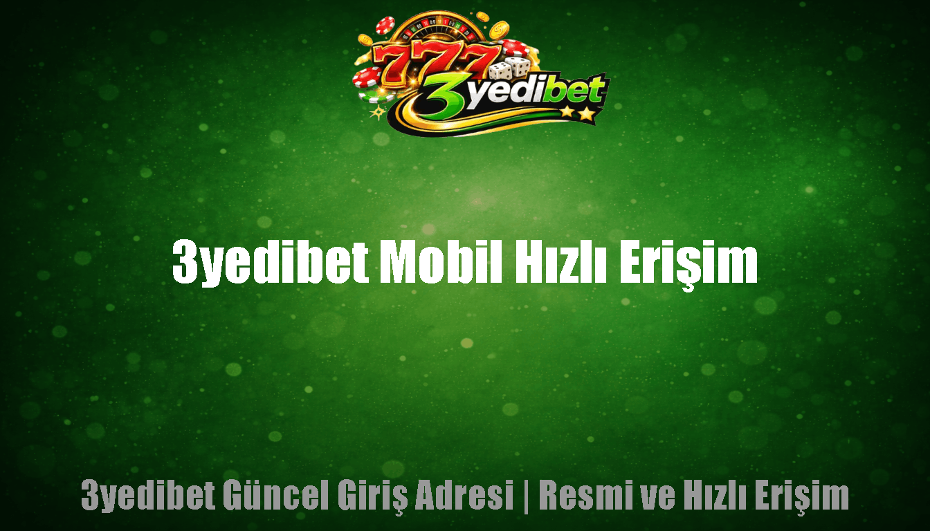 3yedibet Mobil Hızlı Erişim